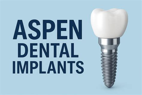 Aspen Dental Implants: Everything You Need to Know - Redent Clinic ...