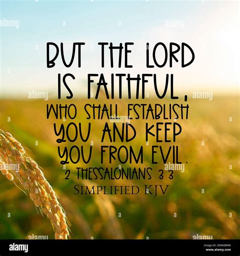 2 Thessalonians 3:3 But the Lord is faithful, who shall establish you ...