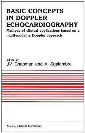 Basic Concepts in Doppler Echocardiography: Methods of clinical ...