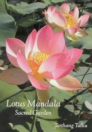 Lotus Mandala: Sacred Garden : Tulku, Tarthang: Amazon.in: Books