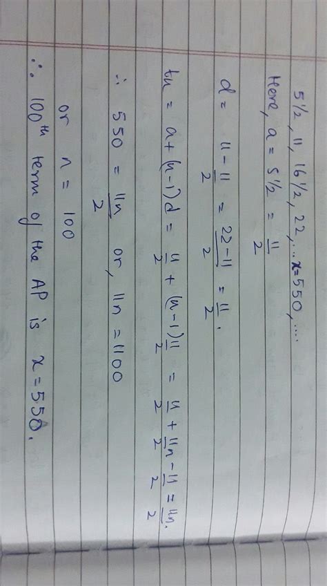 Find k , if the given value of x is the Kth term of given A.p - 5 1/2 ...