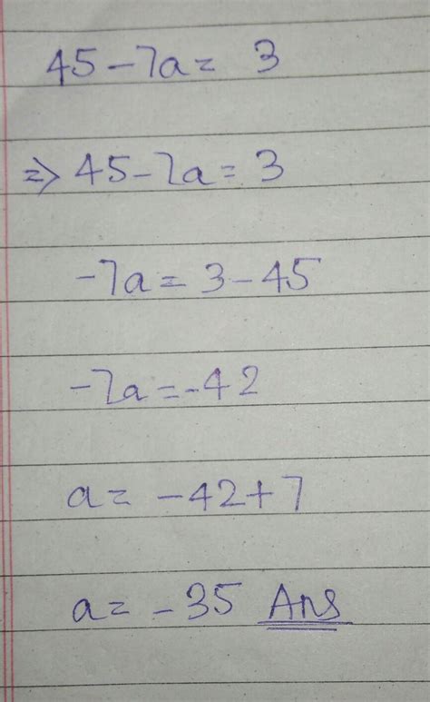 45-7a=3 solve the equation - Brainly.in