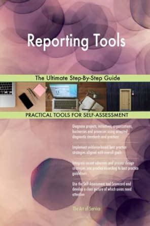 Buy Reporting Tools The Ultimate Step-By-Step Guide Book Online at Low ...