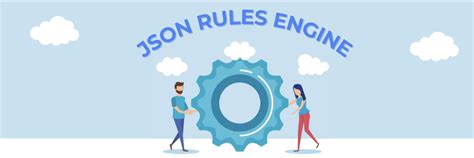 JSON Rules Engine: 5 Steps to Boost Decision Automation | Nected Blogs