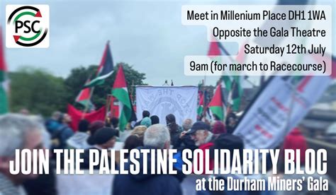 Join the Palestine Solidarity Bloc at Durham Miners Gala 2025 ...