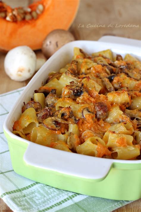 Pasta al forno con funghi zucca e salsiccia   Un piatto  