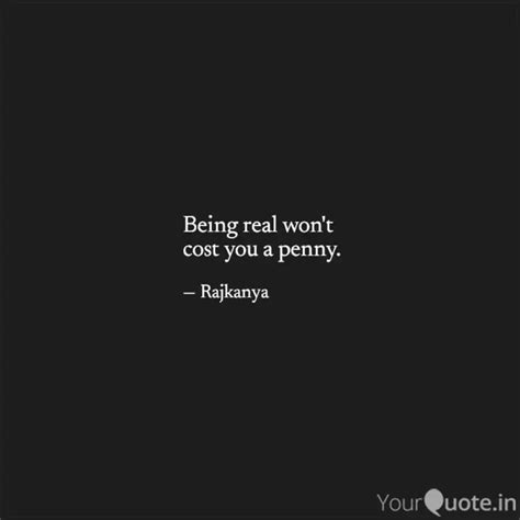 Being real won't cost yo... | Quotes & Writings by 💙🦚💞Mohar Nag💞 🦚💙 ...
