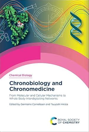 Buy Chronobiology and Chronomedicine: From Molecular and Cellular ...