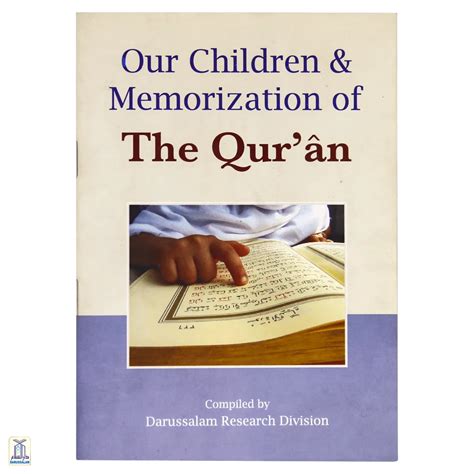 Our Children And Memorization Of The Qur’An – Darussalam India