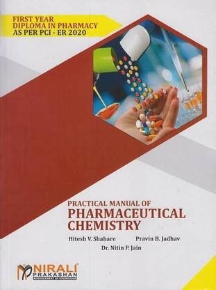 PRACTICAL MANUAL OF PHARMACEUTICAL CHEMISTRY (First Year FY Diploma ...