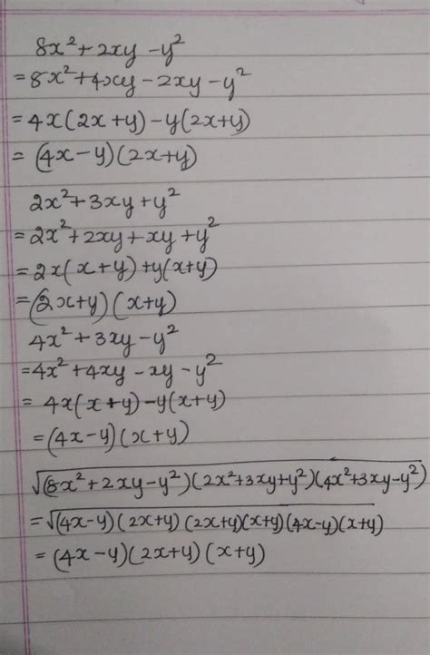 find the square root of ( 8x^2+2xy-y^2 ) (2x^2+3xy+y^2) (4x^2+3xy-y^2 ...