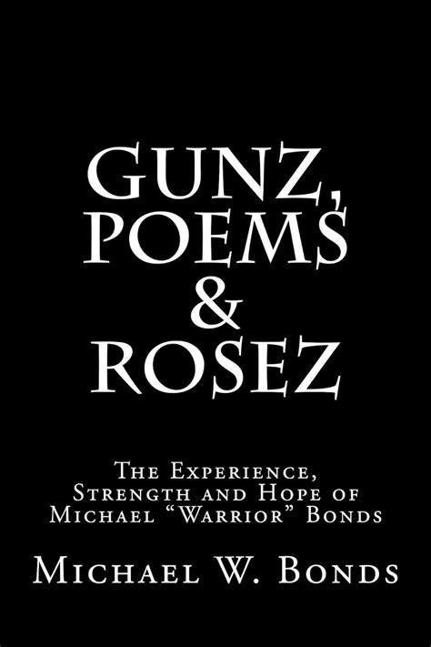 Gunz, Poems & Rosez (G.R.I.O.T. Book 1) eBook : Bonds, Michael: Amazon ...