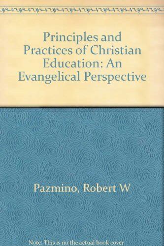 Buy Principles and Practices of Christian Education: An Evangelical ...
