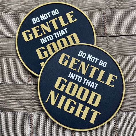 "Do Not Go Gentle into That Good Night" Morale Patch | Violent Little ...