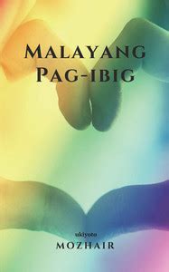 Malayang Pag-ibig: Buy Malayang Pag-ibig by Mozhair at Low Price in ...