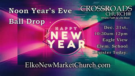 Elko New Markets Noon Years Eve Ball Drop, Eagle View Elementary, Elko ...