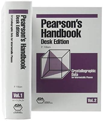 Pearson's Handbook: Desk Edition: Crystallographic Data for ...