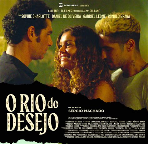 Filme O Rio do Desejo ganha trailer e cartaz oficiais - Entretetizei
