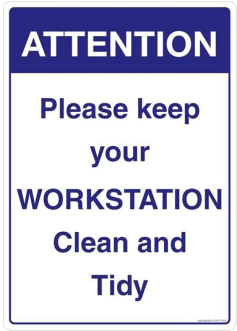 Safety Sign Store Please Keep Your Workstation Clean & Tidy Emergency ...