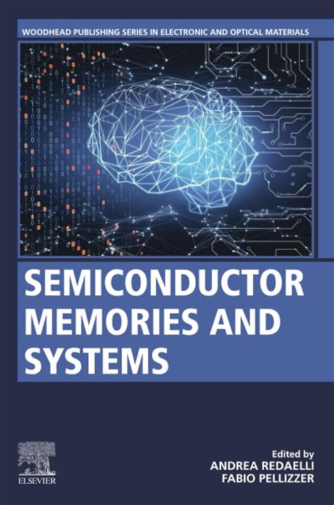 Semiconductor Memories and Systems : Redaelli, Andrea, Pellizzer, Fabio ...