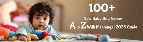 100+ New Baby Boy Names A to Z With Meanings | 2025 Guide – Mother Choice