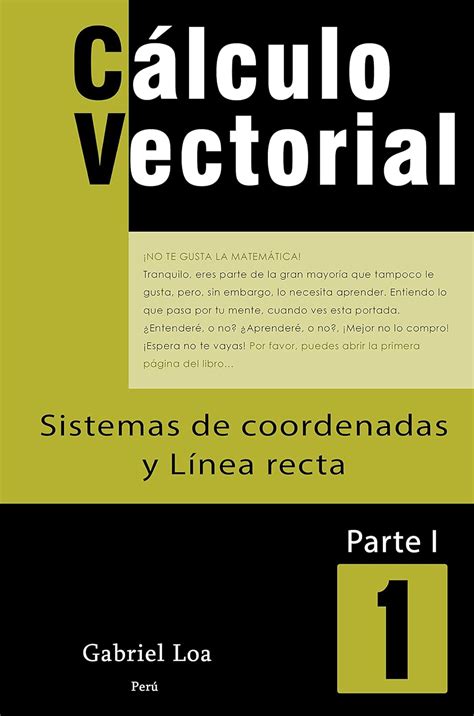 Cálculo Vectorial: Sistemas de Coordenadas y Línea Recta: Libro 1 ...