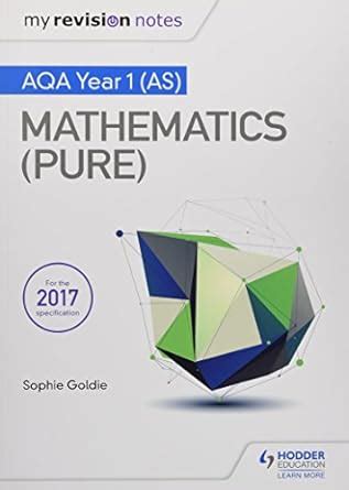 My Revision Notes: AQA Year 1 (AS) Maths (Pure) : Goldie, Sophie ...