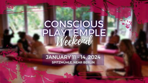 Play Temple Weekend at Spitzmühle 11/1, Neue Spitzmühle Seminarhaus ...