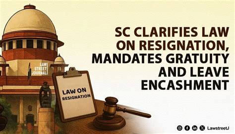 SC Clarifies Law on Resignation Mandates Gratuity and Leave Encashment ...