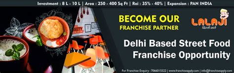 Lala Ji Dilli Wale ( Street Food Franchise Opportunity )