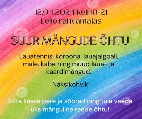 Suur mängude õhtu, Viljandi mnt 46, 79002 Lelle, Estonia, 12 April 2024 ...