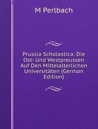 Amazon.in: Buy Prussia Scholastica Die Ost- Und Westpr Book Online at ...