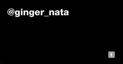 @ginger_nata — Teletype