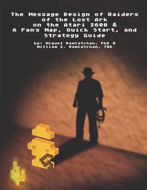 Buy The Message Design of Raiders of the Lost Ark on the Atari 2600 & A ...