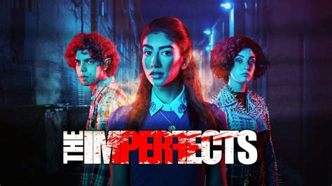 《瑕疵品第一季》The Imperfects 迅雷下载/在线观看-2022新剧-美剧迷