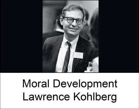 Moral Development - Lawrence Kohlberg - Fathers Truly Matter