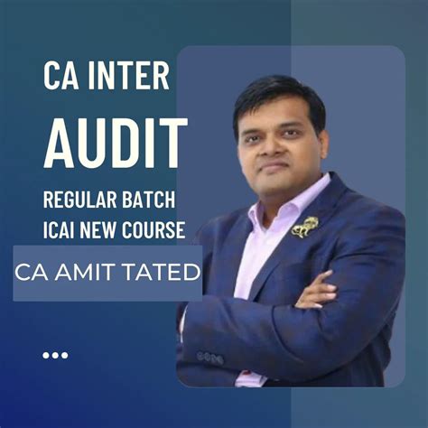 CA Inter Audit Regular Batch By CA Amit Tated – CA Point