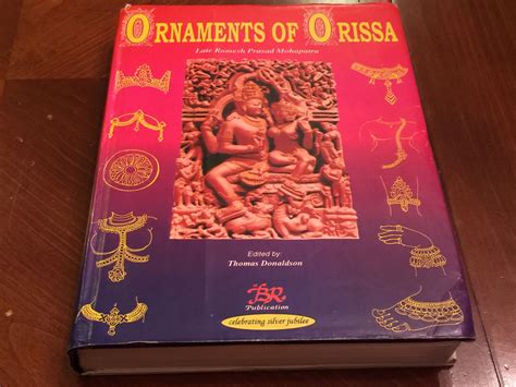 ORNAMENTS OF ORISSA : LATE RAMESH PRASAD MOHAPATRA BY THOMAS DONALDSON ...