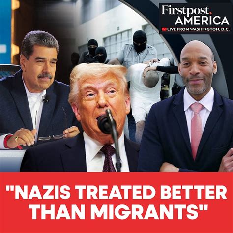 "Nazis Treated Better Than Migrants," Judge Slams Trump | Firstpost ...
