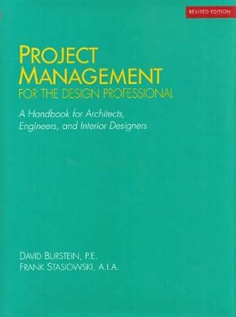 Buy Project Management for the Design Professional: A Handbook for ...