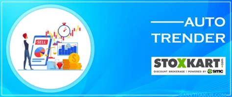 Automate Your Trades with Precision: Stoxkart Auto Trender | Garv ...