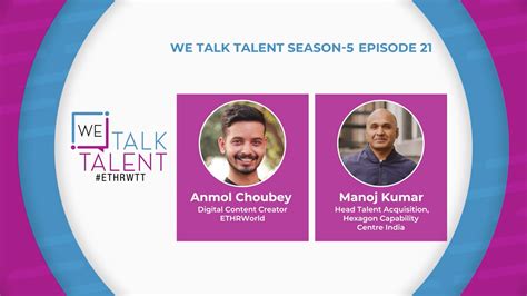 We Talk Talent Season 5, Episode-21 | Hexagon Capability Centre India ...