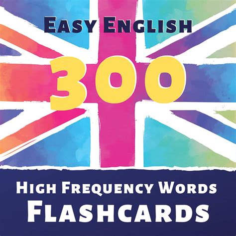 Easy English – 300 High Frequency Words Flash Cards: The Best Way to ...