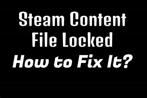 How to Fix Steam File Lock 的图像结果
