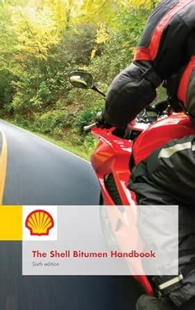 Shell Bitumen Handbook : Hunter, Robert N., Dr., Self, Andy, Read, John ...