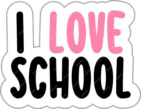 Premium Vector | I Love School Motivational Sticker