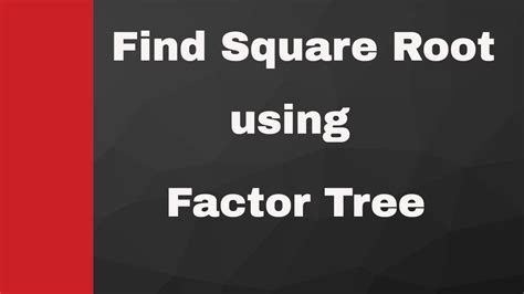 Factor Tree Square Root 的图像结果