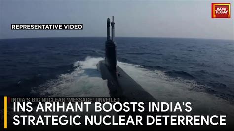 INS Arihant Boosts India's Strategic Nuclear Deterrence - India Today