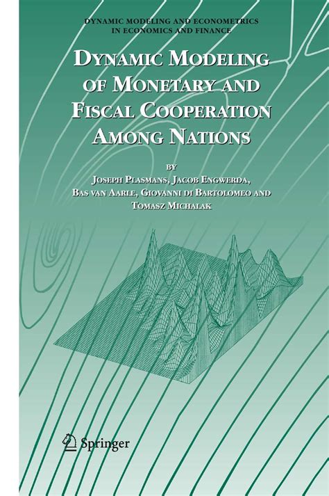 Buy DYNAMIC MODELING OF MONETARY AND FISCAL COOPERATION AMONG NATIONS ...