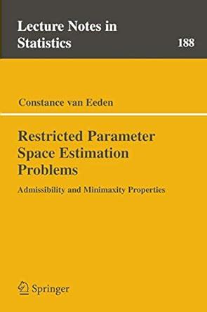 Buy RESTRICTED PARAMETER SPACE ESTIMATION PROBLEMS: Admissibility and ...